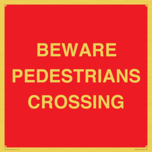 BEWARE PEDESTRIANS CROSSING